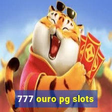 777 ouro pg slots